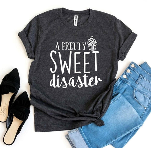 T-shirt Pretty Sweet Disaster