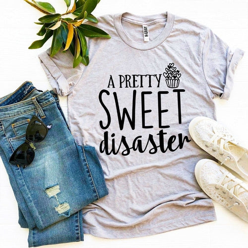 T-shirt Pretty Sweet Disaster
