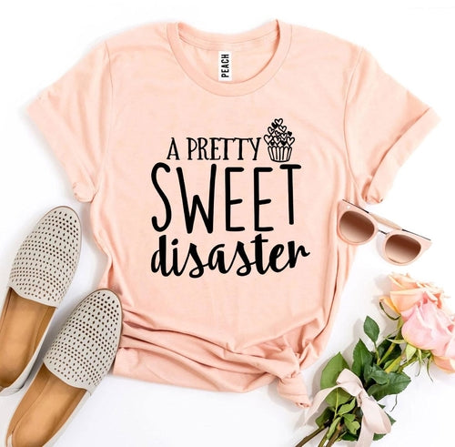 T-shirt Pretty Sweet Disaster